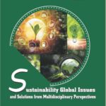 Sustainability Global Issues and Solutions from Multidisciplinary Perspectives