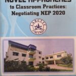 Novel Approaches to Classroom Practices: Negotiating NEP 2020