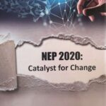 NEP 2020: Catalyst for Change