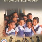 The Socio-Economic : Condition and its' impact on child education of urban slum area in Kolkata Municipal Corporation