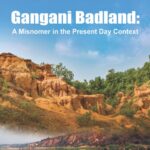 Gangani Badland: A Misnomer in the Present Day Context