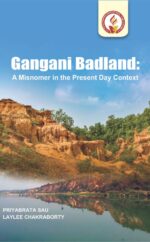 Gangani Badland: A Misnomer in the Present Day Context